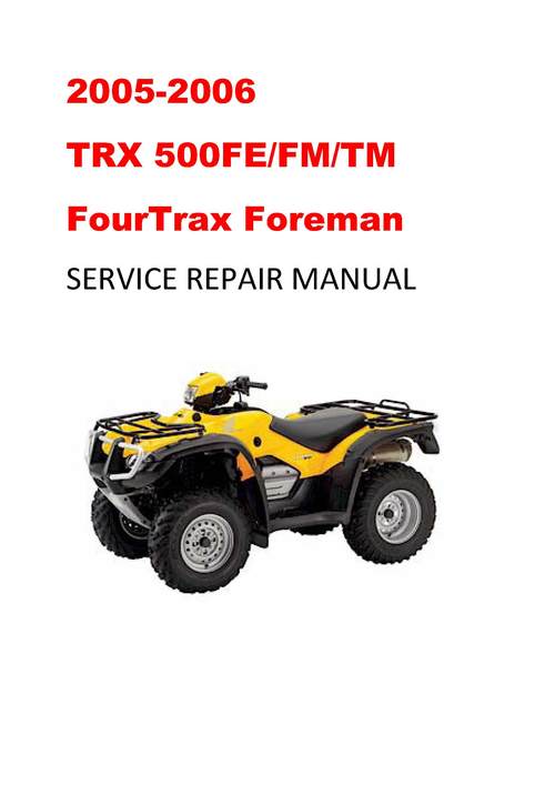 Product picture 2005-2006 TRX500FE/FM/TM Fourtrax Foreman Service Manual