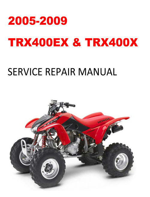 Product picture 2005-2009 TRX400EX 400X Service Repair Manual