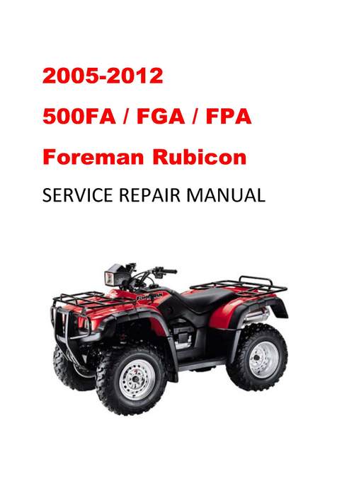 Product picture 2005-2012 TRX500FA/FGA/FPA Fourtrax Foreman Rubicon Manual 