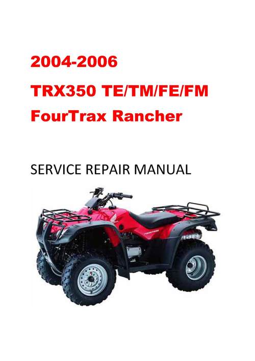 Product picture 2004-2006 Rancher TRX350 FourTrax Service Manual