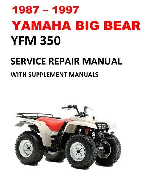 Product picture 1987-1997 YAMAHA YFM350 Big Bear Service Repair Manual