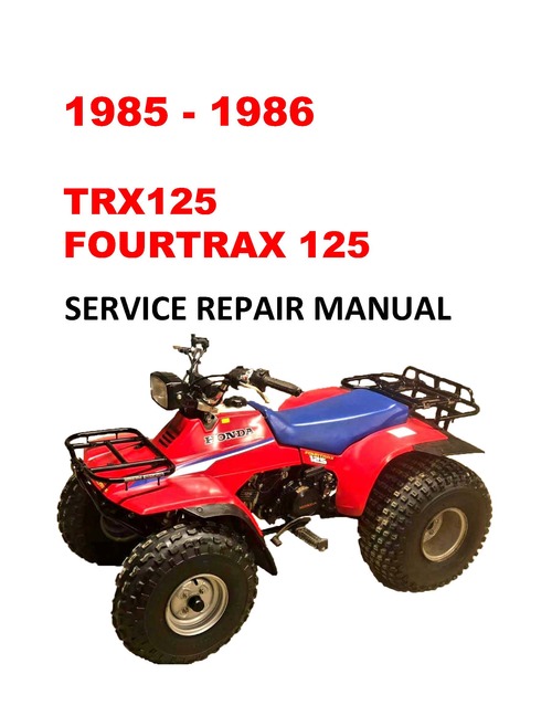Product picture 1985-1986 TRX125 Fourtrax Service Repair Manual