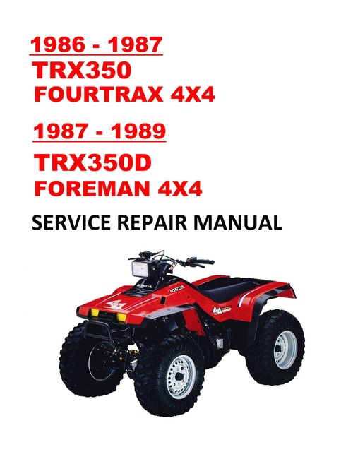 Product picture 1986-1989 TRX350 Fourtrax Foreman Service Repair Manual 