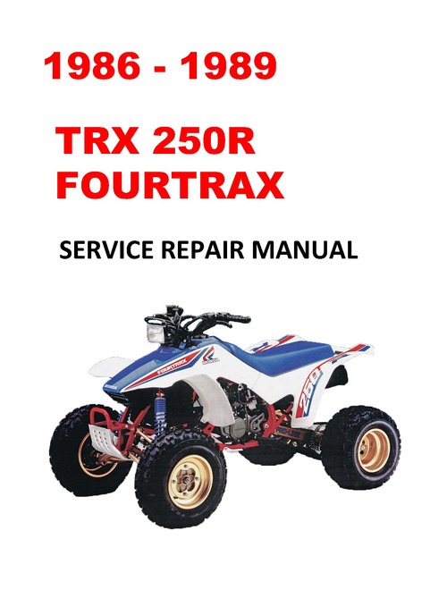 Product picture 1986-1989 TRX250R Fourtrax Service Repair Manual